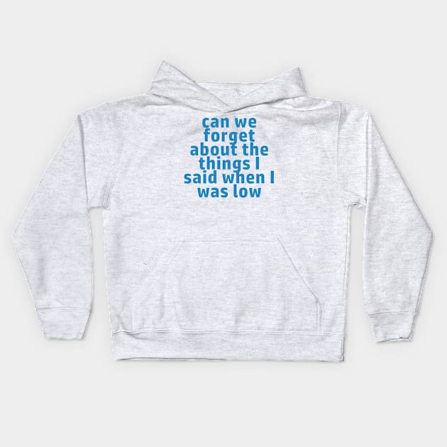 When I Was Low Kids Hoodie by nochi